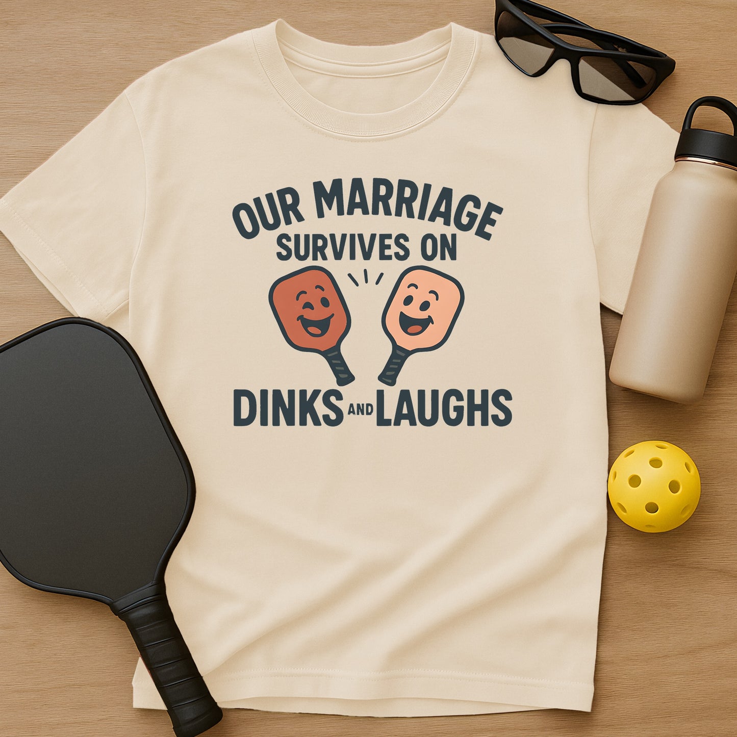 Marriage Survives On Dinks & Laughs T-Shirt