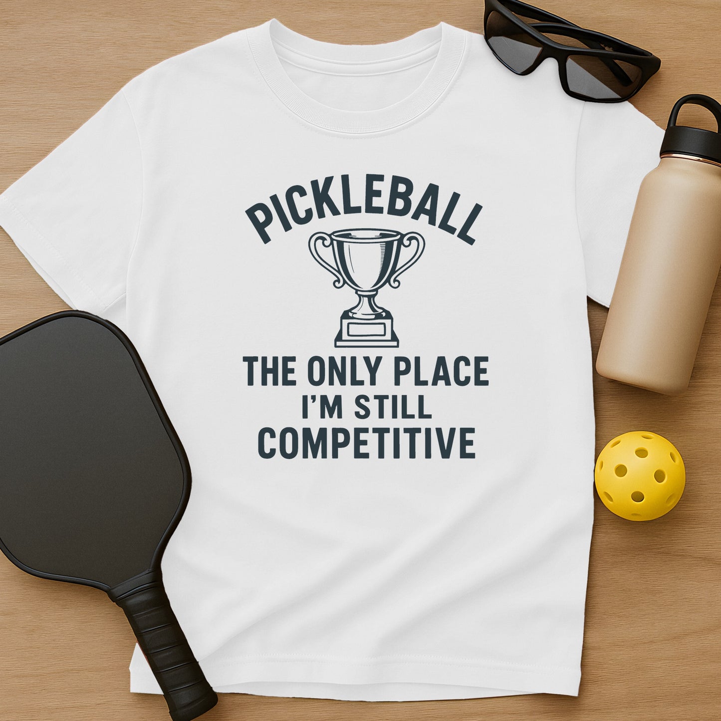 The Only Place I'm Still Competitive T-Shirt