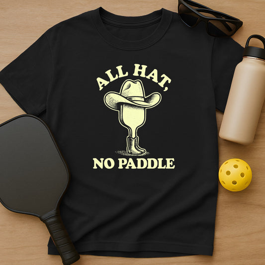 All Hat No Paddle T-Shirt