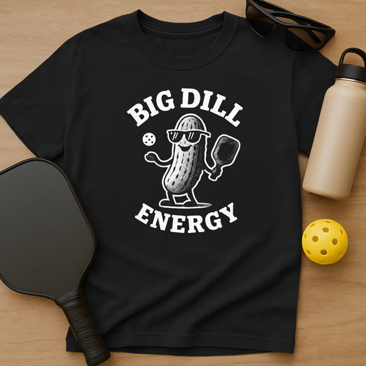 Big Dill Energy T-Shirt