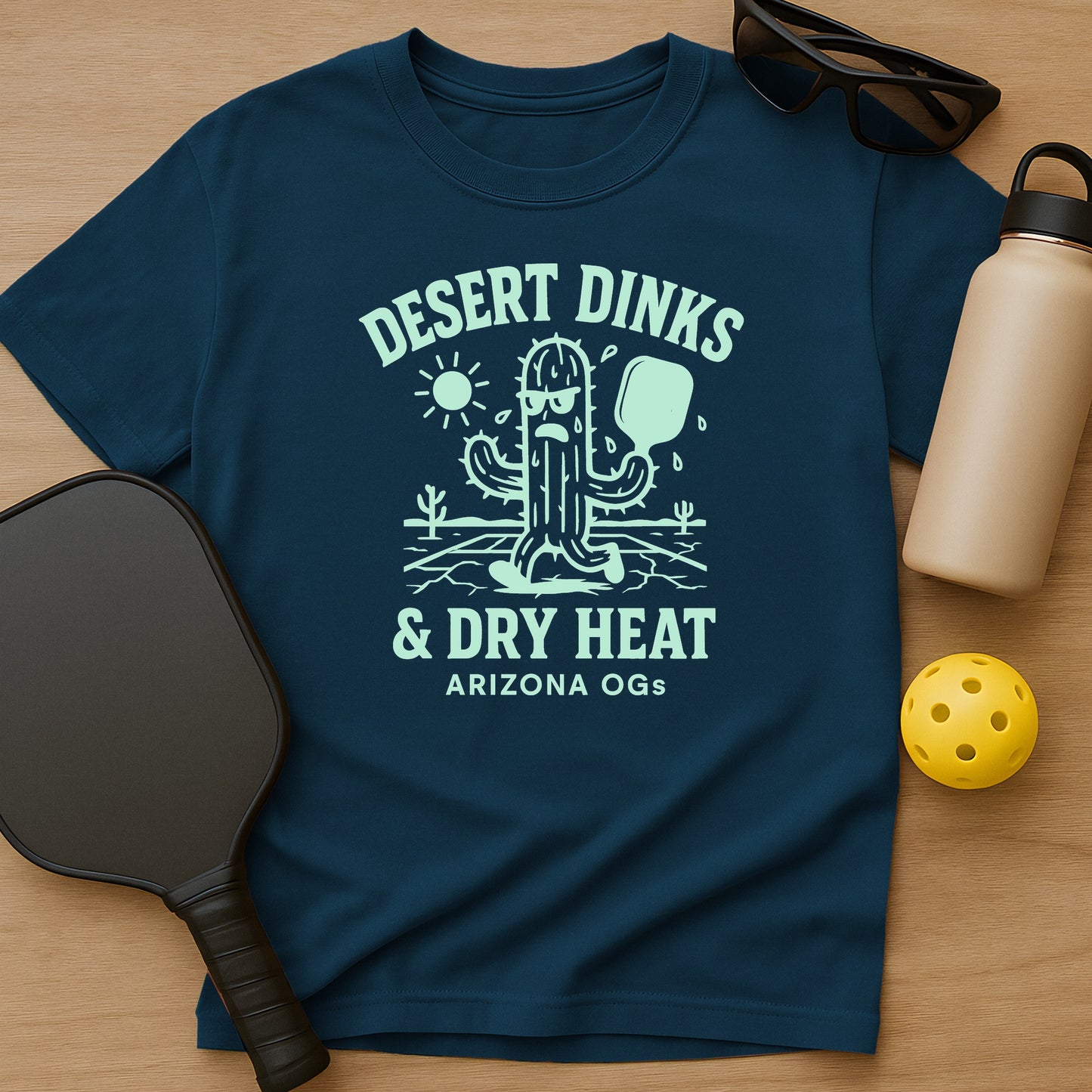Desert Dinks & Dry Heat T-Shirt