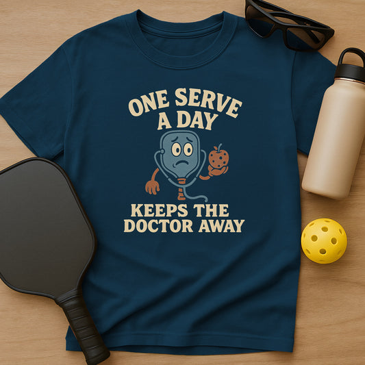 One Serve A Day, Keeps The Doctor Away T-Shirt