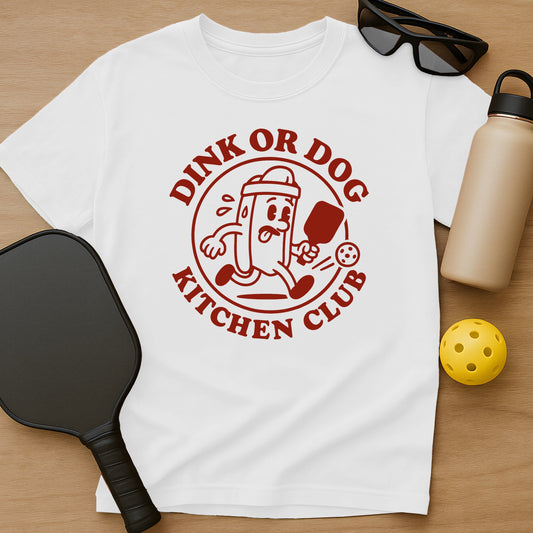 Dink Or Dog T-Shirt
