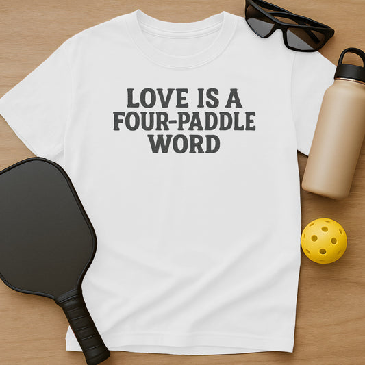 Love Is A Four-Paddle Word T-Shirt